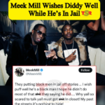 They putting black man in Jail – Meek Mill says as he wishes Diddy well in Lawsuit