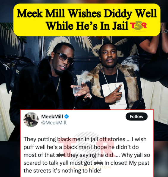 They putting black man in Jail – Meek Mill says as he wishes Diddy well in Lawsuit