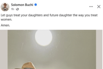 May Your Daughters Be Treated How You Treat Women – Solomon Buchi to Nigerian Men
