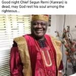 Veteran Yoruba Actor Segun Remi, popularly known as Chief Kanran, reportedly dies