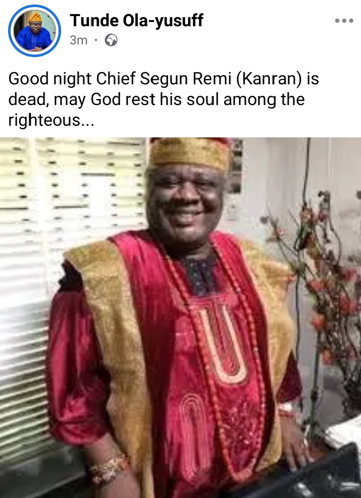 Veteran Yoruba Actor Segun Remi, popularly known as Chief Kanran, reportedly dies
