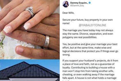“Buy property in your name. Contributing to building a house with a man won’t stop him from taking another wife” – Lawyer counsels women.