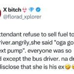 Lady shares the hilarious reason a fuel attendant refused to sell to a bus driver