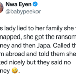 Lady stages her own k!dnap, uses ransom money to relocate abroad