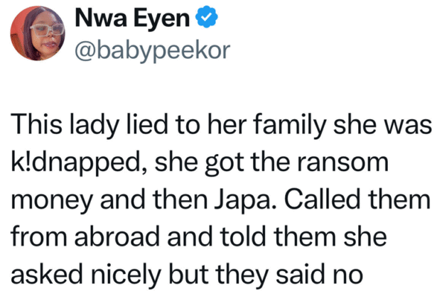 Lady stages her own k!dnap, uses ransom money to relocate abroad
