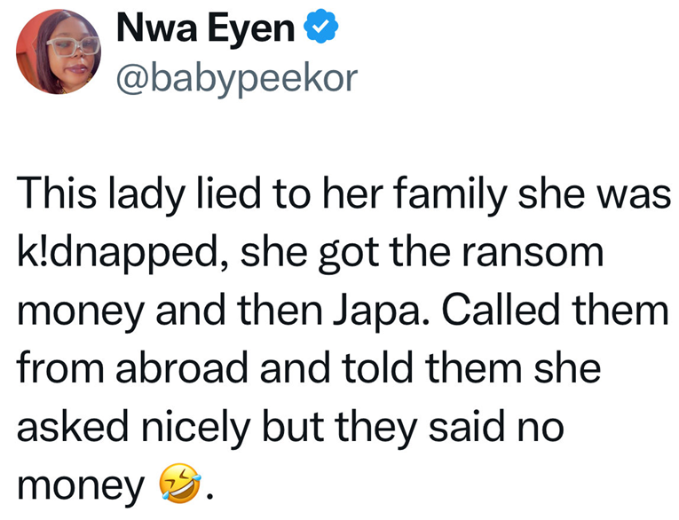 Lady stages her own k!dnap, uses ransom money to relocate abroad