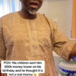 Vendor Shares Emotional Moment Client’s Children Surprised Their Dad With ₦500,000 Money Tower on His Birthday (WATCH)
