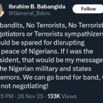 No bandits, terrorists, negotiators, sympathisers should be spared