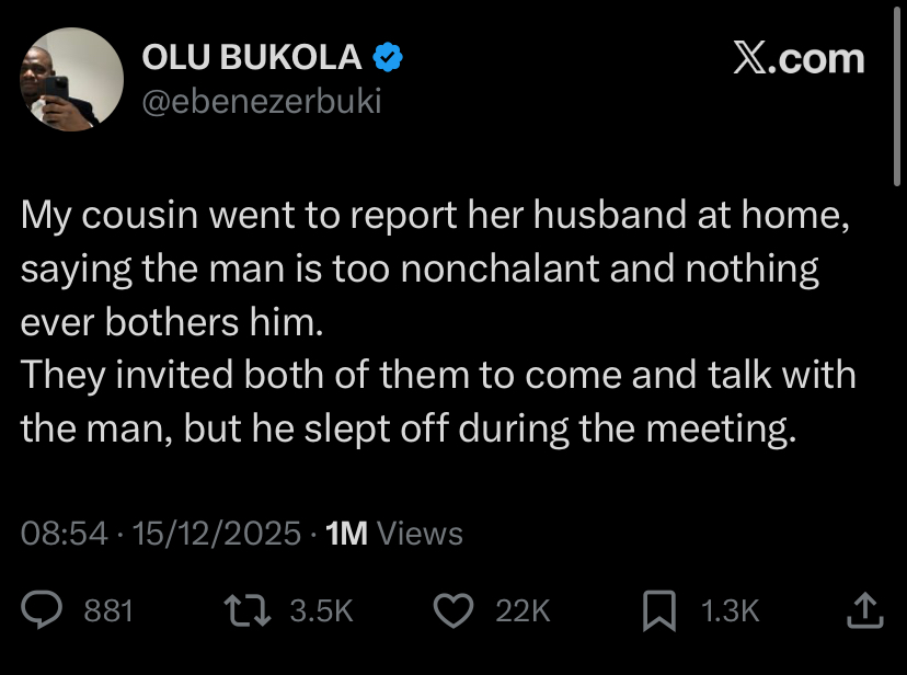 Lady travels home to report husband over nonchalance; family holds meeting, he dozes off