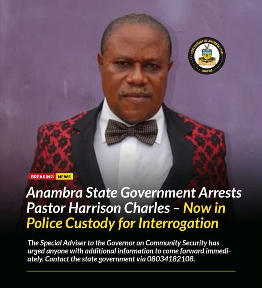 Anambra Govt confirms arrest of pastor accused of taking 75 married women as wives